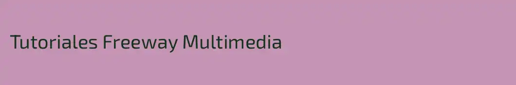 Tutoriales Freeway Multimedia